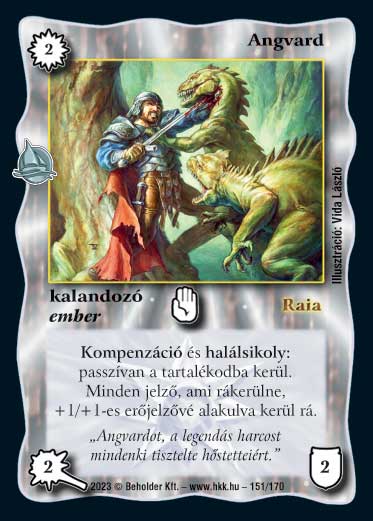 Kiadás: Hódítások
Gyakoriság: nem gyakori