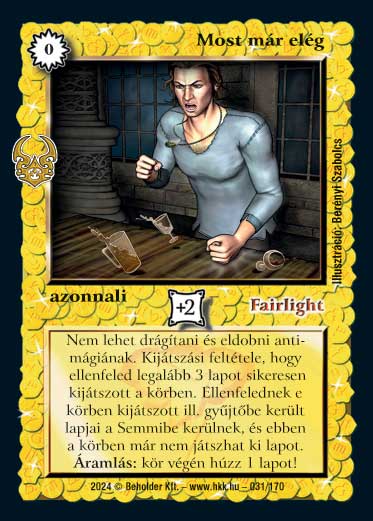 Kiadás: Ősi Káosz
Gyakoriság: ritka