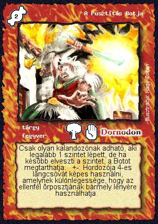 Kiadás: Alappakli, 3. kiadás, Alappakli, 4. kiadás, Hőskorszak
Gyakoriság: ritka