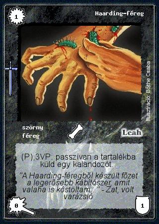 Kiadás: Hőskorszak
Gyakoriság: gyakori