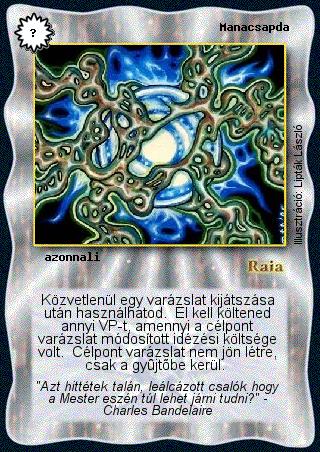 Kiadás: Alappakli, 3. kiadás, Alappakli, 4. kiadás, Hőskorszak, Promóciós lapok (2024)
Gyakoriság: gyakori