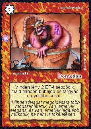 Kiadás: Létsíkok, Túlélők Földje
Gyakoriság: nem gyakori