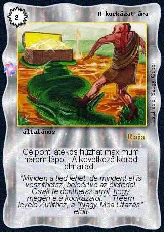 Kiadás: Létsíkok, Túlélők Földje
Gyakoriság: ritka