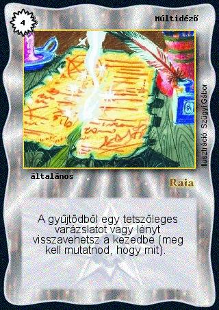 Kiadás: Alappakli, 1. kiadás, Alappakli, 2. kiadás, Alappakli, 3. kiadás, Alappakli, 4. kiadás
Gyakoriság: nem gyakori