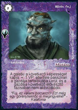 Kiadás: Alappakli, 5. kiadás (Ősök városa), Alappakli, 6. kiadás (Ősök Városa), Alappakli, 7. kiadás (Ősök Városa)
Gyakoriság: nem gyakori