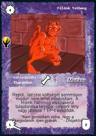 Kiadás: Alappakli, 5. kiadás (Ősök városa), Alappakli, 6. kiadás (Ősök Városa), Alappakli, 7. kiadás (Ősök Városa)
Gyakoriság: ritka