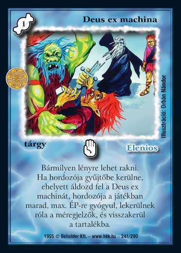 Kiadás: Alappakli, 1. kiadás, Alappakli, 2. kiadás, Alappakli, 3. kiadás, Alappakli, 4. kiadás, Túlélők Földje
Gyakoriság: ritka