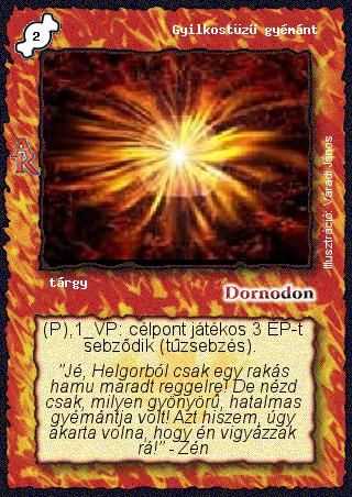 Kiadás: Alanori Krónika
Gyakoriság: ritka