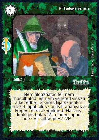 Kiadás: Sötét kor
Gyakoriság: ritka