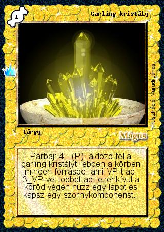 Kiadás: Ősi legendák
Gyakoriság: nem gyakori