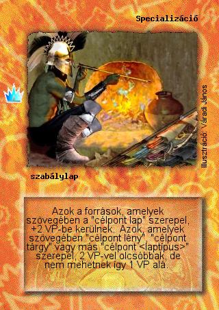 Kiadás: Ősi legendák
Gyakoriság: nem gyakori