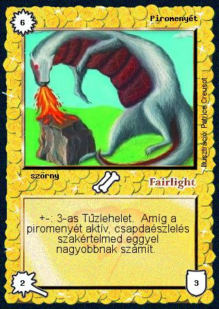 Kiadás: Alappakli, 1. kiadás, Alappakli, 2. kiadás, Alappakli, 3. kiadás, Alappakli, 4. kiadás, Túlélők Földje
Gyakoriság: ritka