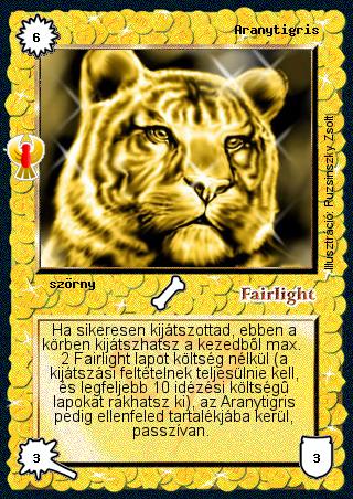 Kiadás: Ébredés
Gyakoriság: ritka