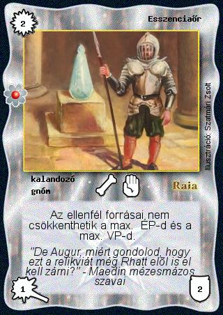 Kiadás: Rhatt fénykora
Gyakoriság: nem gyakori