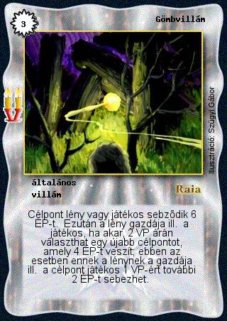 Kiadás: Régmúlt, Alappakli, 8. kiadás
Gyakoriság: ritka