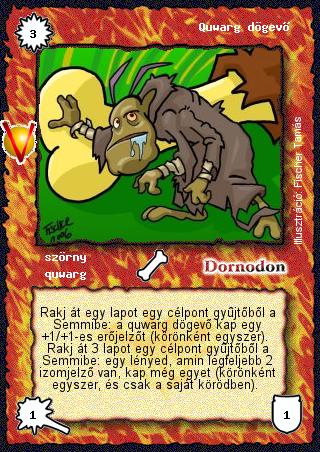 Kiadás: Legendák Völgye, Alappakli, 8. kiadás
Gyakoriság: ritka