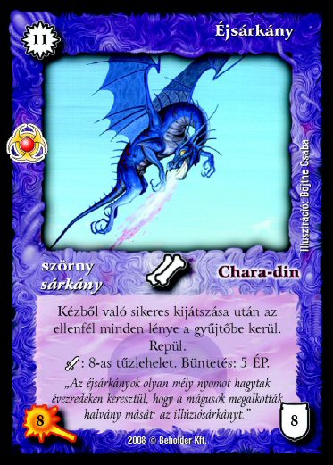 Kiadás: Újjászületés
Gyakoriság: ritka