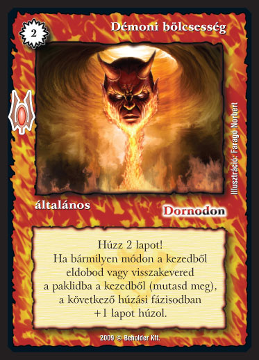 Kiadás: Alappakli, 9. kiadás (Végzetúr)
Gyakoriság: gyakori