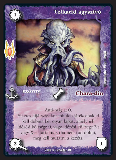 Kiadás: Alappakli, 9. kiadás (Végzetúr)
Gyakoriság: ritka