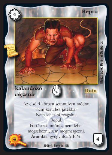 Kiadás: Alappakli, 9. kiadás (Végzetúr)
Gyakoriság: ultra ritka