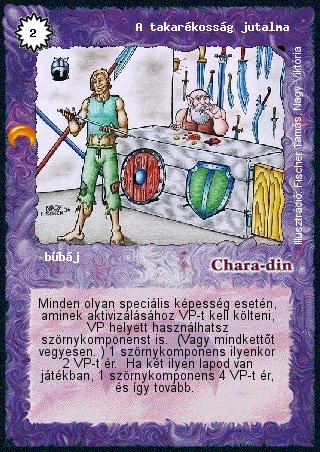 Kiadás: Chara-din visszatér
Gyakoriság: gyakori