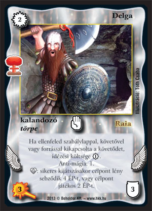 Kiadás: Világégés
Gyakoriság: gyakori