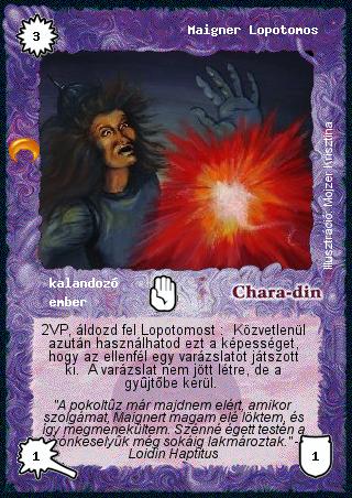 Kiadás: Chara-din visszatér, Túlélők Földje
Gyakoriság: nem gyakori