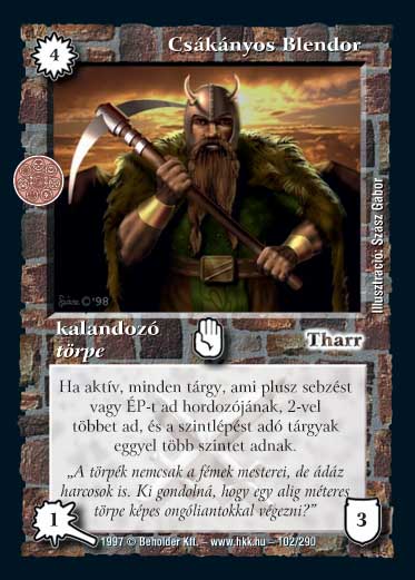 Kiadás: Ezüsthajnal, Túlélők Földje
Gyakoriság: nem gyakori