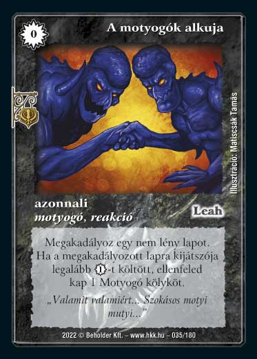 Kiadás: Roxat céhei
Gyakoriság: ritka